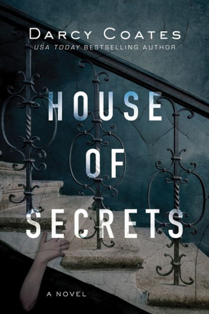 Book cover of House of Secrets by Darcy Coates Book cover of House of Secrets by Darcy Coates